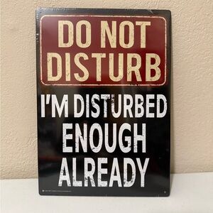 “Do Not Disturb” Metal Sign